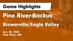 Pine River-Backus  vs Browerville/Eagle Valley  Game Highlights - Jan. 30, 2023