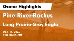 Pine River-Backus  vs Long Prairie-Grey Eagle  Game Highlights - Dec. 11, 2023