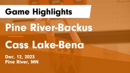 Pine River-Backus  vs Cass Lake-Bena  Game Highlights - Dec. 12, 2023