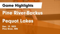 Pine River-Backus  vs Pequot Lakes  Game Highlights - Dec. 19, 2023