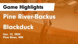 Pine River-Backus  vs Blackduck  Game Highlights - Jan. 12, 2024