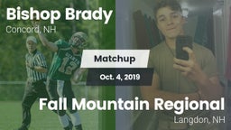 Matchup: Bishop Brady vs. Fall Mountain Regional  2019