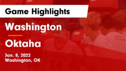 Washington  vs Oktaha Game Highlights - Jan. 8, 2022