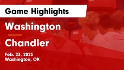 Washington  vs Chandler  Game Highlights - Feb. 23, 2023