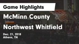McMinn County  vs Northwest Whitfield  Game Highlights - Dec. 21, 2018