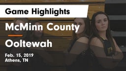 McMinn County  vs Ooltewah  Game Highlights - Feb. 15, 2019