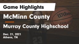 McMinn County  vs Murray County Highschool Game Highlights - Dec. 21, 2021