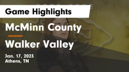 McMinn County  vs Walker Valley  Game Highlights - Jan. 17, 2023