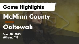 McMinn County  vs Ooltewah Game Highlights - Jan. 20, 2023