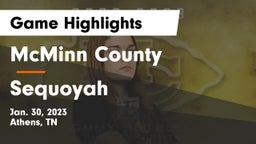 McMinn County  vs Sequoyah  Game Highlights - Jan. 30, 2023