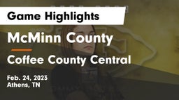 McMinn County  vs Coffee County Central  Game Highlights - Feb. 24, 2023