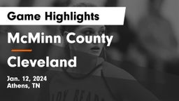 McMinn County  vs Cleveland  Game Highlights - Jan. 12, 2024