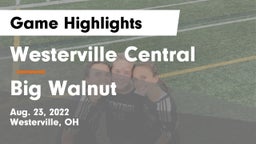 Westerville Central  vs Big Walnut Game Highlights - Aug. 23, 2022