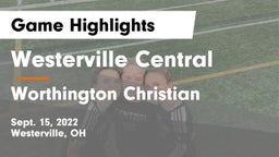 Westerville Central  vs Worthington Christian  Game Highlights - Sept. 15, 2022