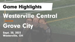 Westerville Central  vs Grove City  Game Highlights - Sept. 20, 2022