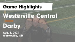 Westerville Central  vs Darby  Game Highlights - Aug. 8, 2023