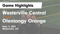 Westerville Central  vs Olentangy Orange  Game Highlights - Sept. 5, 2023