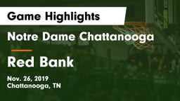 Notre Dame Chattanooga vs Red Bank  Game Highlights - Nov. 26, 2019