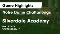 Notre Dame Chattanooga vs Silverdale Academy  Game Highlights - Dec. 3, 2019