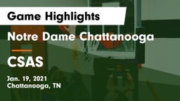 Notre Dame Chattanooga vs CSAS Game Highlights - Jan. 19, 2021
