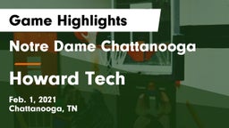 Notre Dame Chattanooga vs Howard Tech  Game Highlights - Feb. 1, 2021