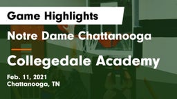 Notre Dame Chattanooga vs Collegedale Academy Game Highlights - Feb. 11, 2021