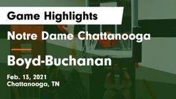 Notre Dame Chattanooga vs Boyd-Buchanan  Game Highlights - Feb. 13, 2021