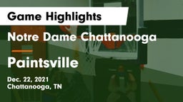 Notre Dame Chattanooga vs Paintsville  Game Highlights - Dec. 22, 2021