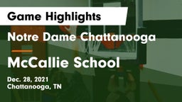 Notre Dame Chattanooga vs McCallie School Game Highlights - Dec. 28, 2021