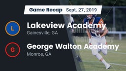 Recap: Lakeview Academy  vs. George Walton Academy  2019