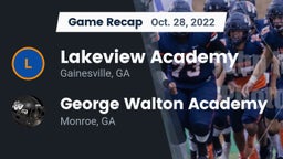 Recap: Lakeview Academy  vs. George Walton Academy  2022