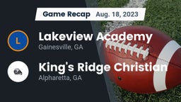 Recap: Lakeview Academy  vs. King's Ridge Christian  2023