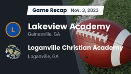 Recap: Lakeview Academy  vs. Loganville Christian Academy 2023