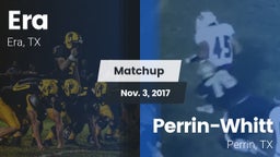 Matchup: Era vs. Perrin-Whitt  2017