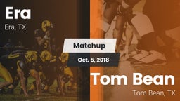 Matchup: Era vs. Tom Bean  2018