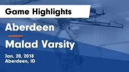 Aberdeen  vs Malad Varsity Game Highlights - Jan. 20, 2018