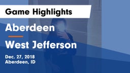 Aberdeen  vs West Jefferson  Game Highlights - Dec. 27, 2018