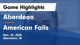 Aberdeen  vs American Falls  Game Highlights - Nov. 24, 2020