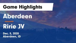 Aberdeen  vs Ririe  JV Game Highlights - Dec. 5, 2020