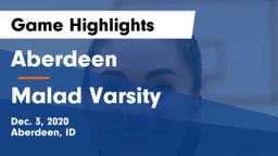 Aberdeen  vs Malad Varsity Game Highlights - Dec. 3, 2020