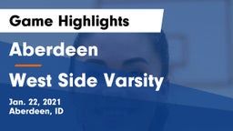 Aberdeen  vs West Side Varsity Game Highlights - Jan. 22, 2021