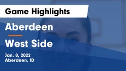 Aberdeen  vs West Side  Game Highlights - Jan. 8, 2022