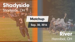 Matchup: Shadyside vs. River  2016