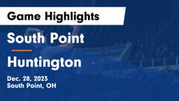 South Point  vs Huntington  Game Highlights - Dec. 28, 2023