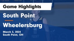 South Point  vs Wheelersburg  Game Highlights - March 3, 2024