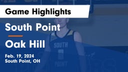 South Point  vs Oak Hill  Game Highlights - Feb. 19, 2024