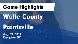 Wolfe County  vs Paintsville  Game Highlights - Aug. 24, 2019
