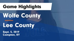 Wolfe County  vs Lee County  Game Highlights - Sept. 5, 2019