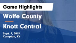 Wolfe County  vs Knott Central Game Highlights - Sept. 7, 2019