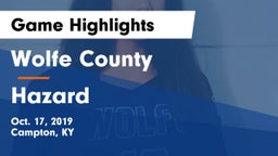 Wolfe County  vs Hazard Game Highlights - Oct. 17, 2019